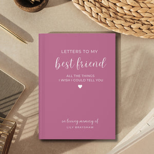 Loss of Best Friend Memorial Gift, Best Friend Memorial Journal Friend Sympathy Gift, Loss of Loved One, Letters To My Best Friend, Sister