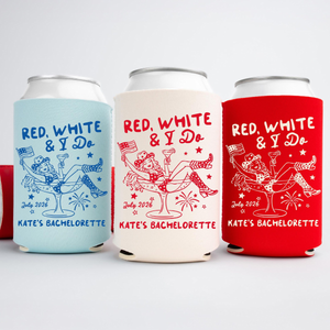 Red White And I Do Bachelorette Can Coolers - Custom 4th of July Bachelorette Party Favors - Personalized Cozies