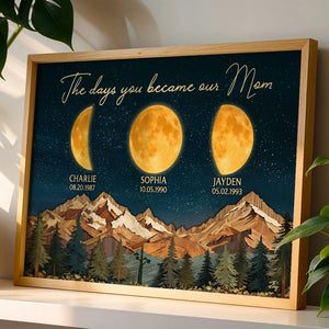 Mountain Valley The Day You Became Mom Grandma Custom Birth Moon Phase - Personalized Canvas - Mother's Day Gift For Mom, Grandma