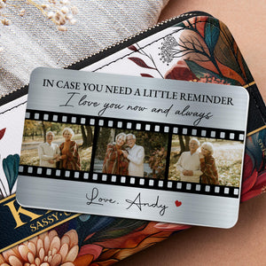 In Case You Need A Reminder - Love Personalized Wallet Card - Gift For Couples