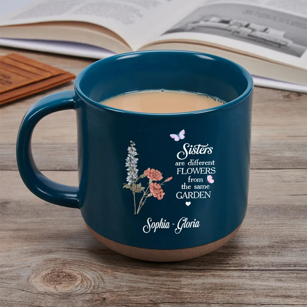 Sisters Are Different Flowers Bouquet - Personalized Pottery Mug - Gift For Sisters, Besties