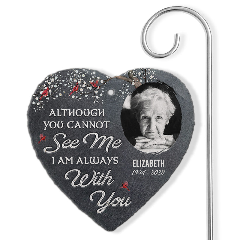 I Am Always With You Memorial Photo - Personalized Garden Stake - Memorial Gift