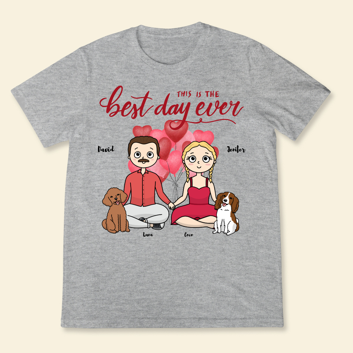 This Day Is The Best Day Ever Personalized T-Shirt Perfect Gift For Dog Lovers Couple Gift Christmas Gift Valentine Gift Dog Mom Dog Dad