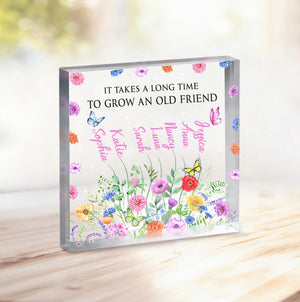 Personalized Best Friends Acrylic Plaque, Friendship Gift, It's Take A Long Time To Grow An Old Friend, Sister Gift, Friend Birthday Gift