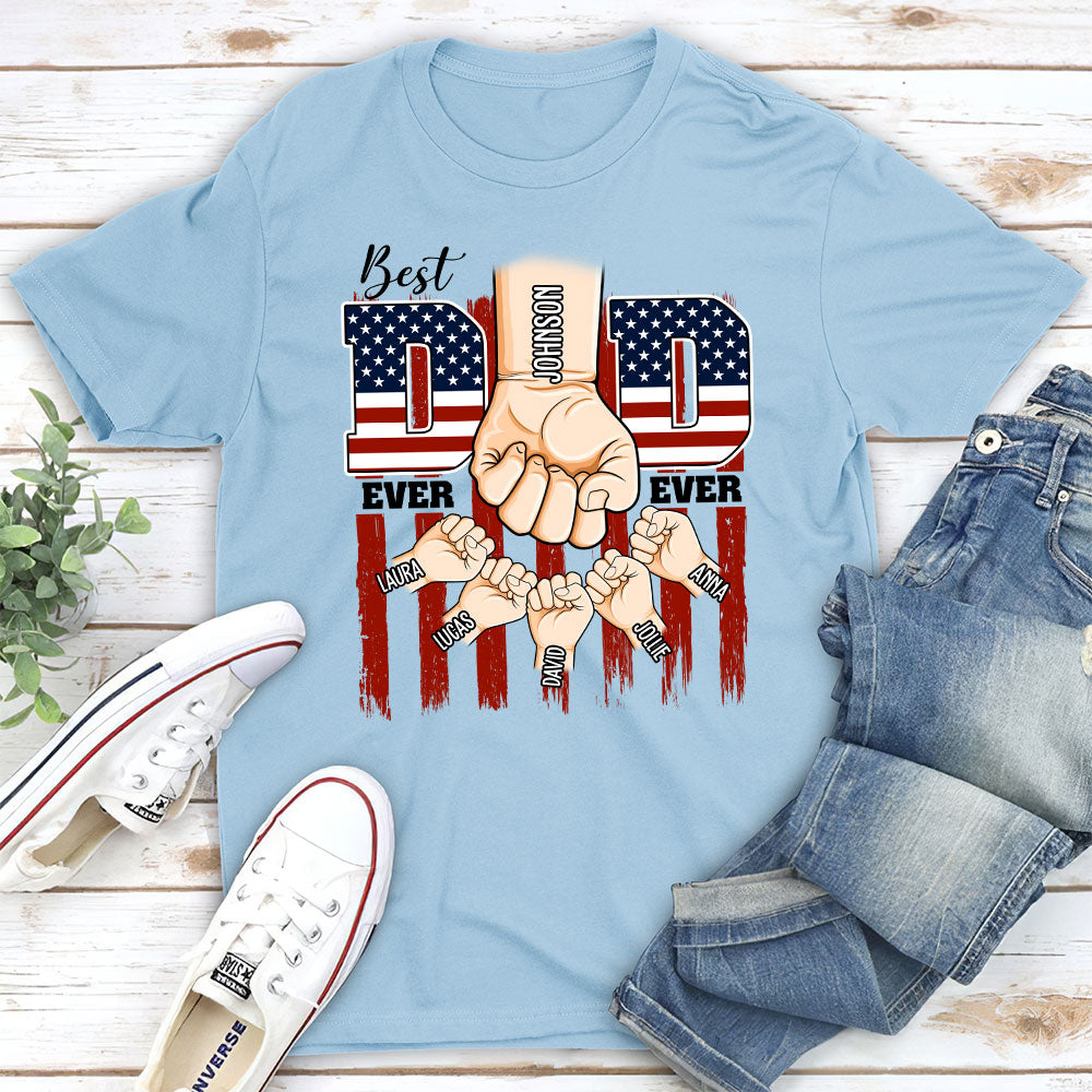 Best American Dad Ever - Personalized Apparel - Gift For Father, 4th of July Gift For Dad