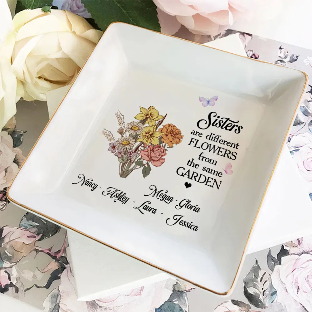 Sisters Are Different Flowers Bouquet - Personalized Jewelry Plate - Gift For Sisters, Besties
