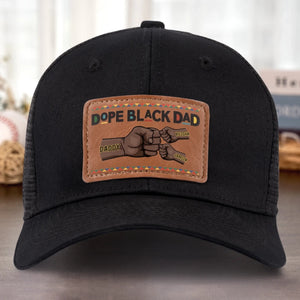 Dope Black Dad - Personalized Leather Label Net Hat - Gift For Dad Papa, Father's Day Gift