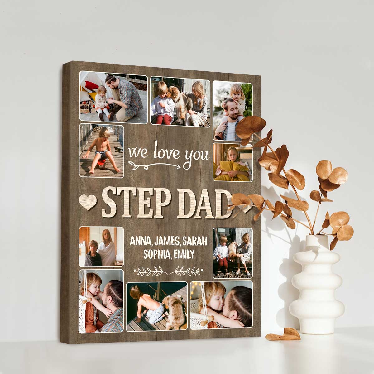 We Love You Step Dad Photo Collage - Personalized Canvas - Gift For Step Dad, Father's Day, Birthday Gift