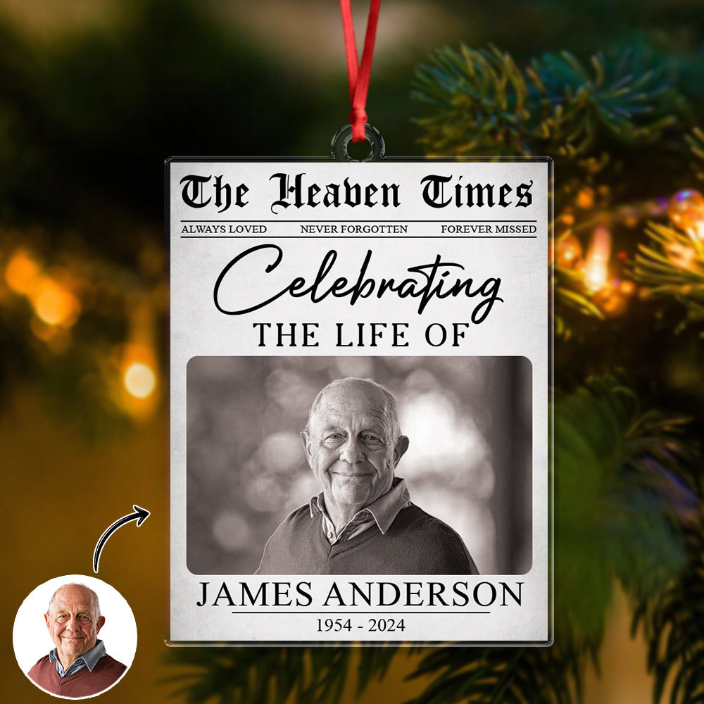 Custom Photo The Heaven Times - Personalized Acrylic Ornament - Memorial Christmas Gift For Family