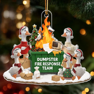 Funny Goose Dumpster on Fire Response Team - Personalized Acrylic Ornament - Funny Holiday Gift for Coworkers