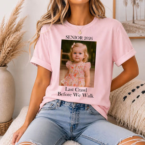 Senior 2026 Last Crawl Before We Walk - T-shirt