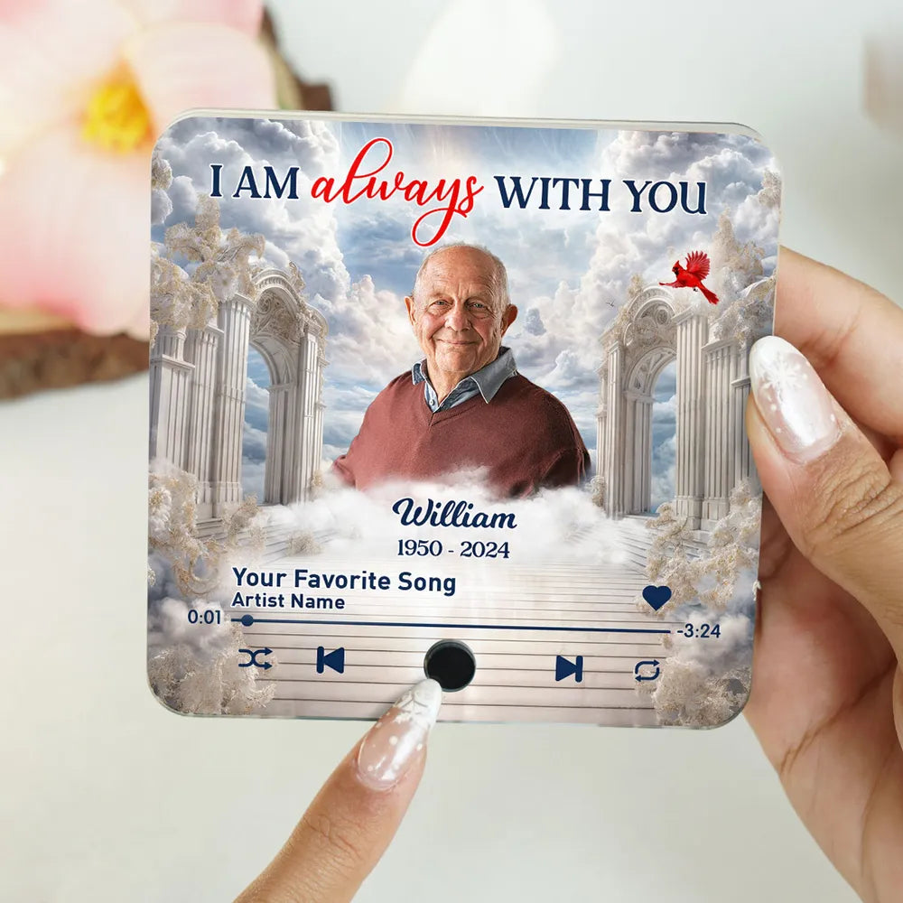 I Am Always With You Heaven Gate - Personalized Music Fridge Magnet - Memorial Gift
