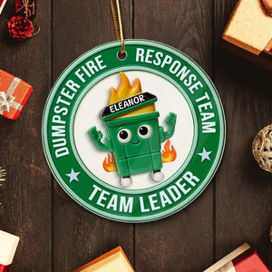 3D Effect Dumpster Fire Response Team - Personalized Acrylic Ornament - Funny Gift For Coworkers, Work Besties