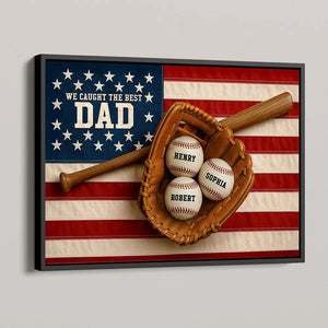 Nation Flag We Caught The Best Dad Baseball 3D Effect Personalized Canvas, Unique Father's Day Gift For Dad
