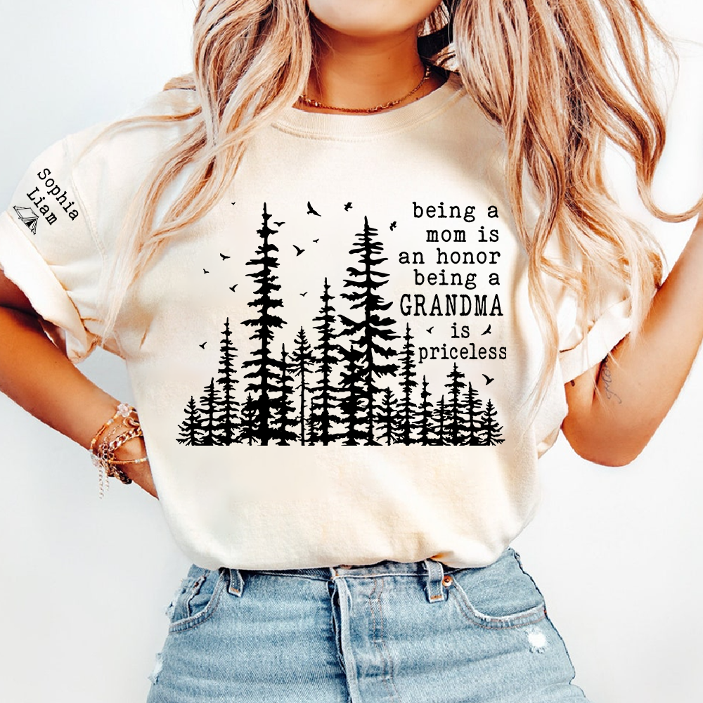 Being a Mom Is an Honor Being a Grandma Is Priceless Shirt, Personalized Grandma Shirt with Grandkids Names, Nature Lover Tee