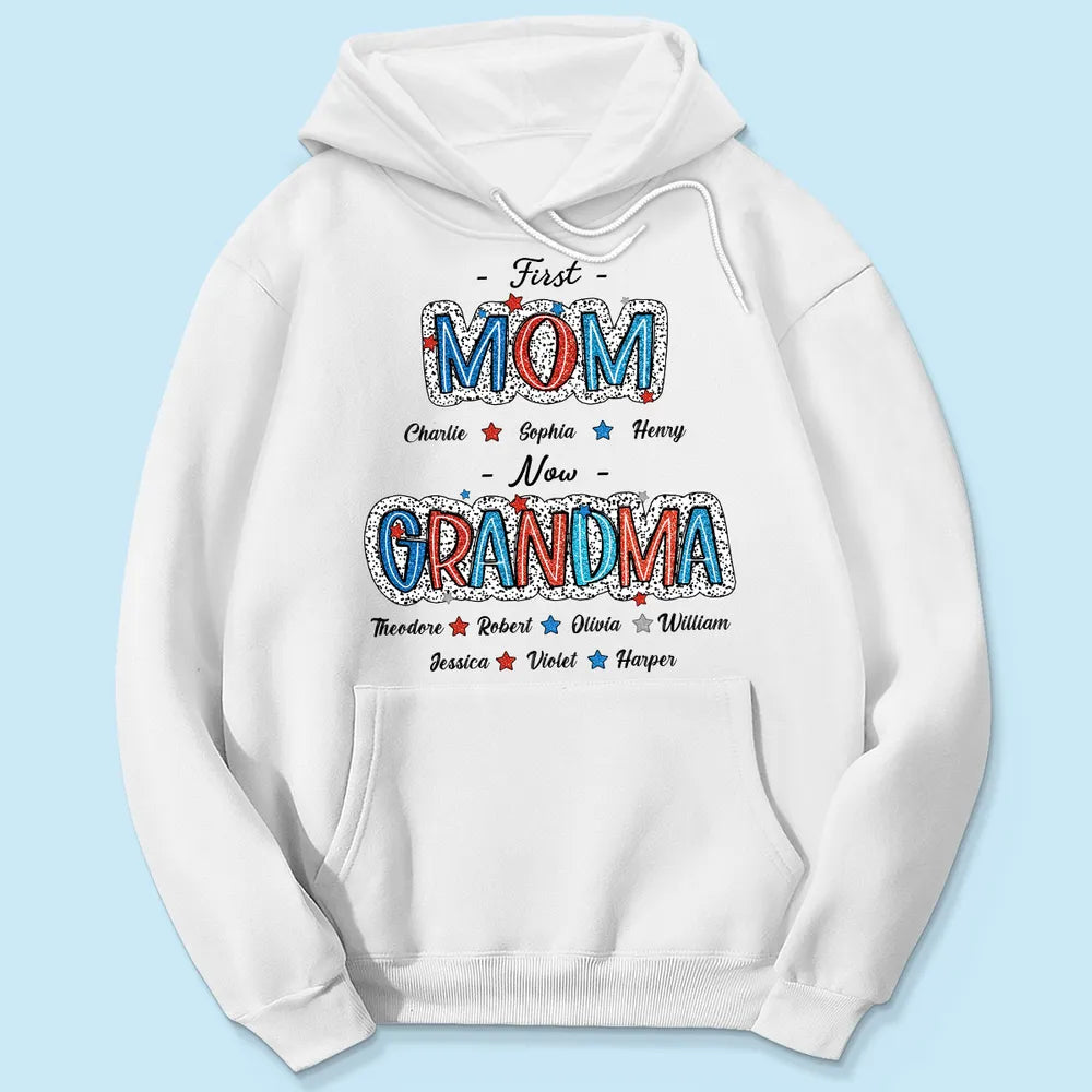 First Mom Now Grandma - Personalized Apparel - 4th Of July Independence Day Gift For Grandma Mom