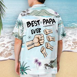 Best Papa Ever Ever - Personalized Hawaiian Shirt - Gift For Dad, Father's Day, Birthday Gift