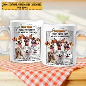 Forget Mother's Day - We Woof You Everyday - Personalized Mug 4_7f3cc904-ed42-477b-8ca7-6726e17734a4.jpg