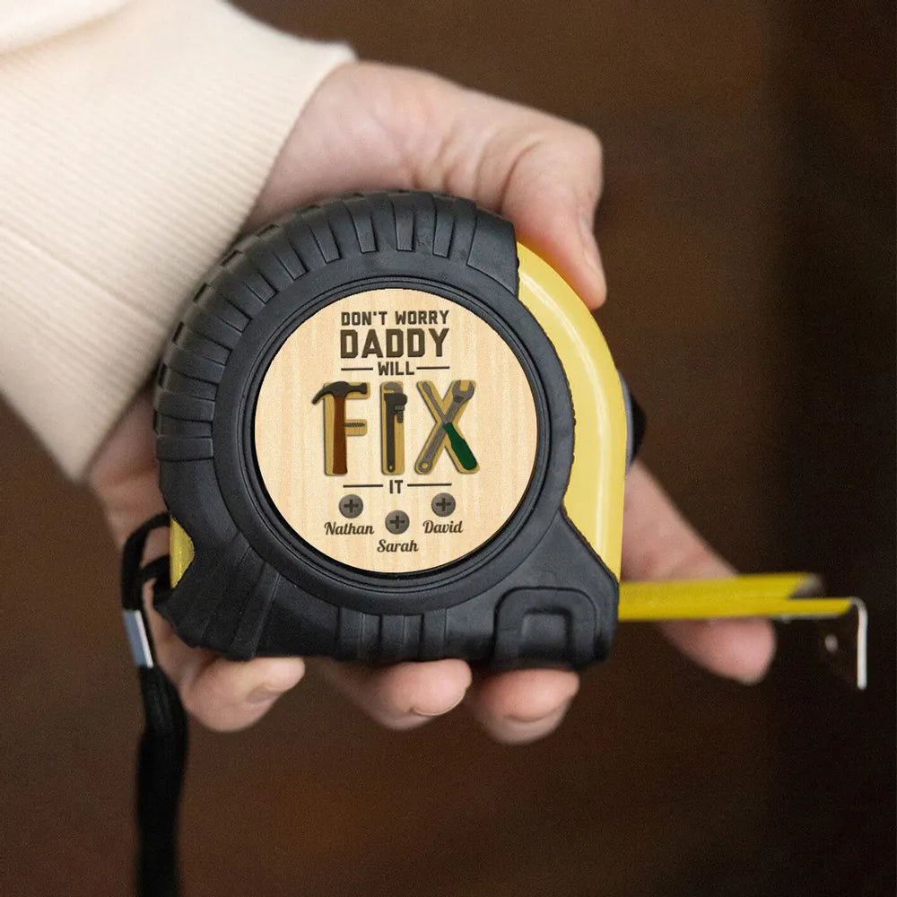 Don't Worry Dad Will Fix It - Personalized Tape Measure - Father's Day, Birthday Gift For Dad