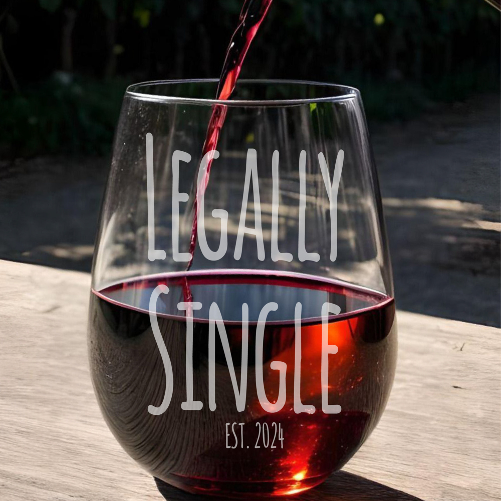 Personalized Wine Glass, Custom Name Text Glass, Stemless Wine Glasses, Legally Single Glasses, Birthday Funny Gifts