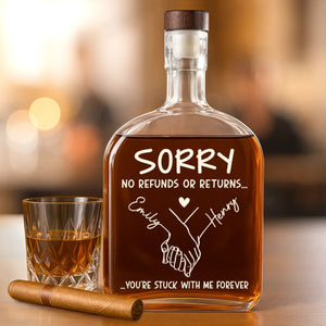 Sorry No Returns Or Refunds - Personalized Whiskey Bottle - Anniversary Gift, Valentine's Day Gift For Couple