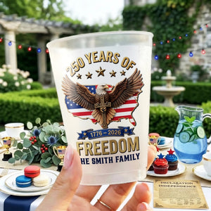 Hundreds Years Of Freedom - Personalized Plastic Frosted Water Cup - Patriotic Gift For Family, 4th Of July Gift