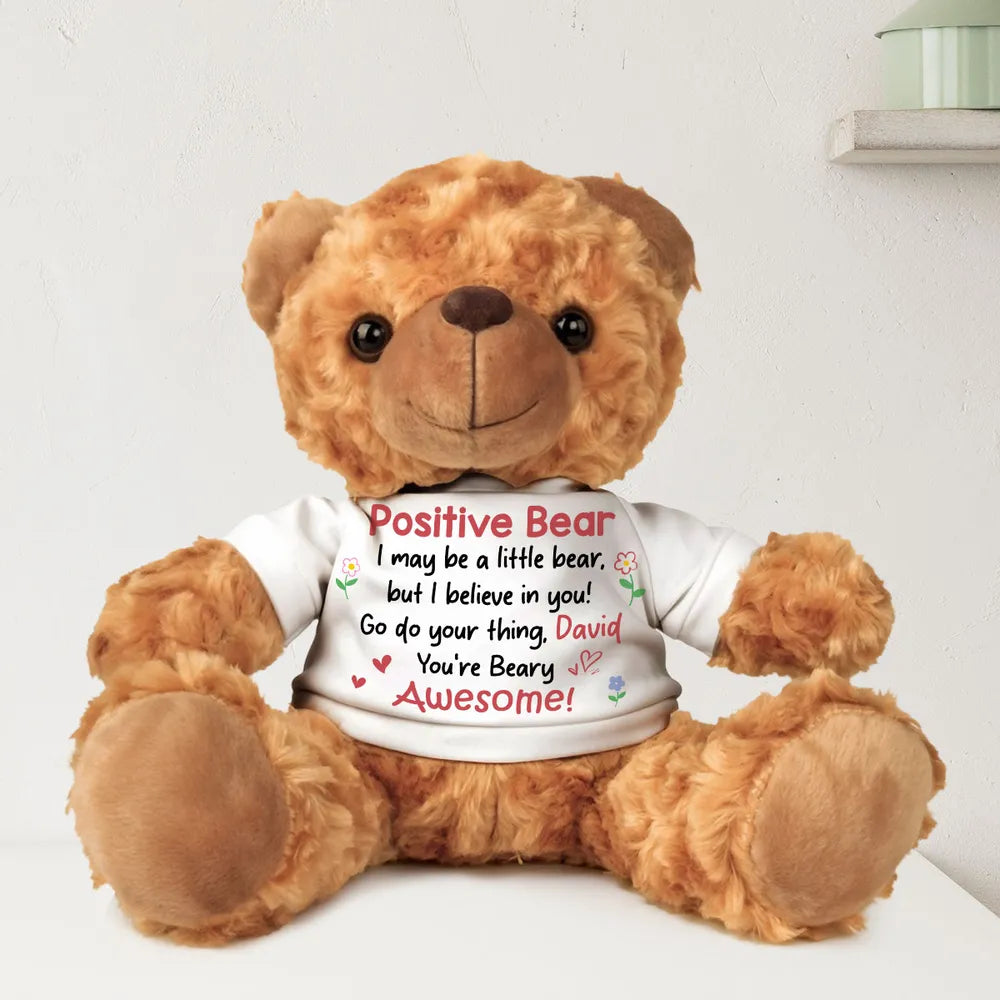 Positive Bear - Personalized Teddy Bear Plush - Gift For Friends, Sisters, Daughter