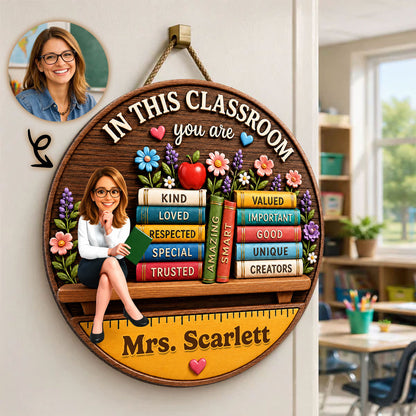 Custom Teacher in This Classroom - Personalized Wooden Door Sign - Teacher Wall Decor Sign, Back to School Gift for Teachers