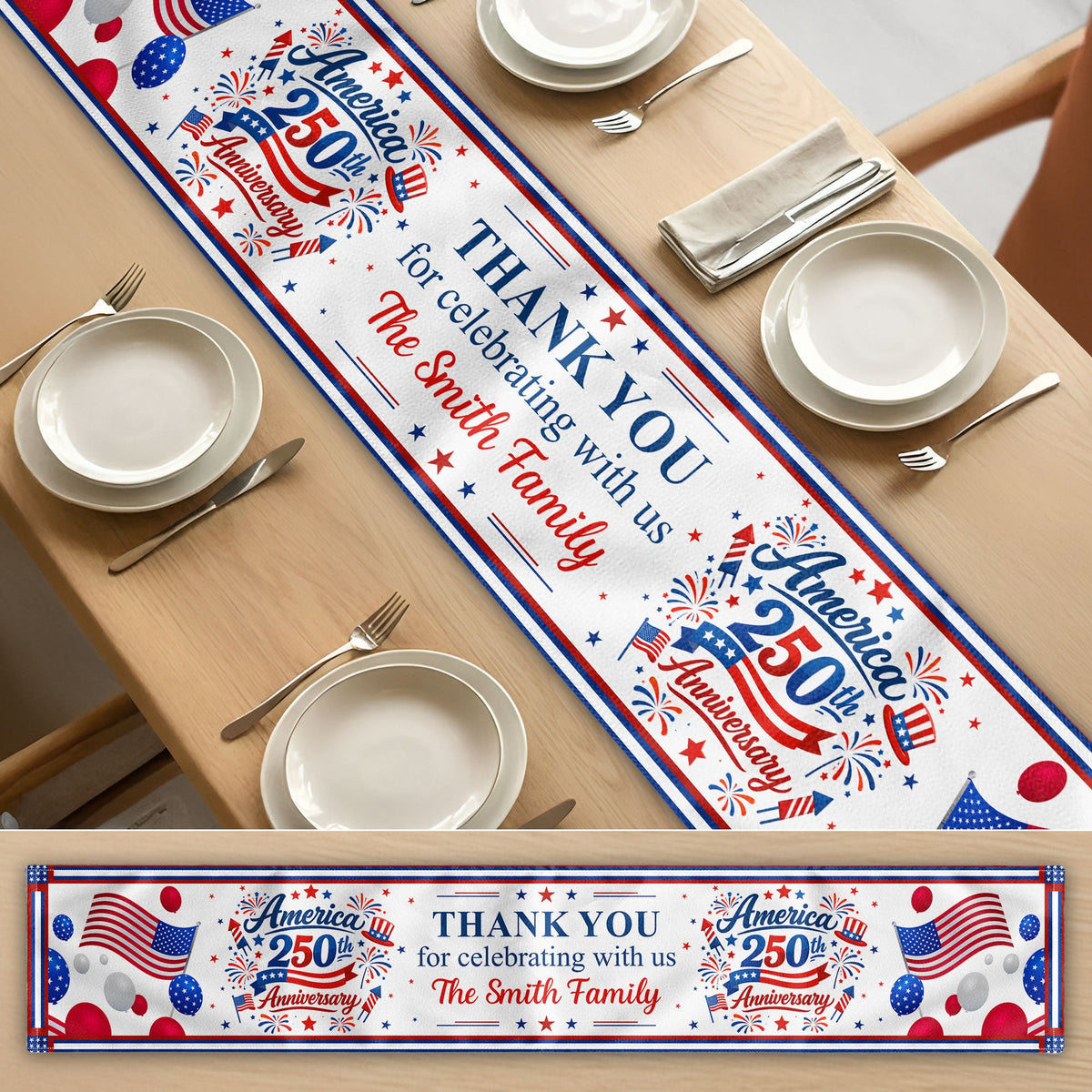 America 250th Anniversary Thank You For Celebrating With Us - Personalized Table Runner - 4th Of July Gift For Family, 250th Home Decoration