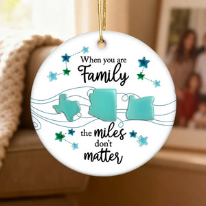 3D Sea Glass Effect Long Distance When You Are Family Miles Don't Matter - Personalized Ornament - Christmas Gift For Family