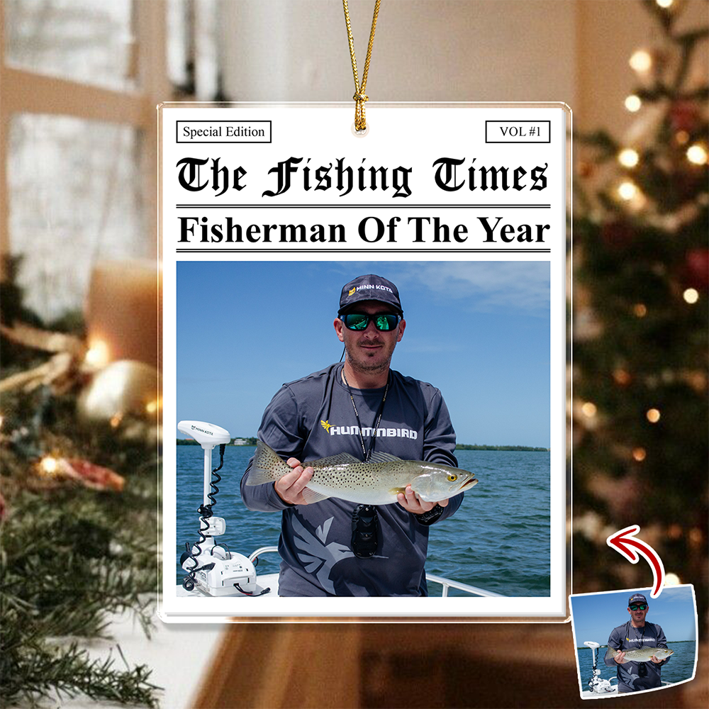 Custom Photo The Fishing Times Best Catch Of The Year - Personalized Acrylic Ornament - Christmas Gift For Fishing Lovers