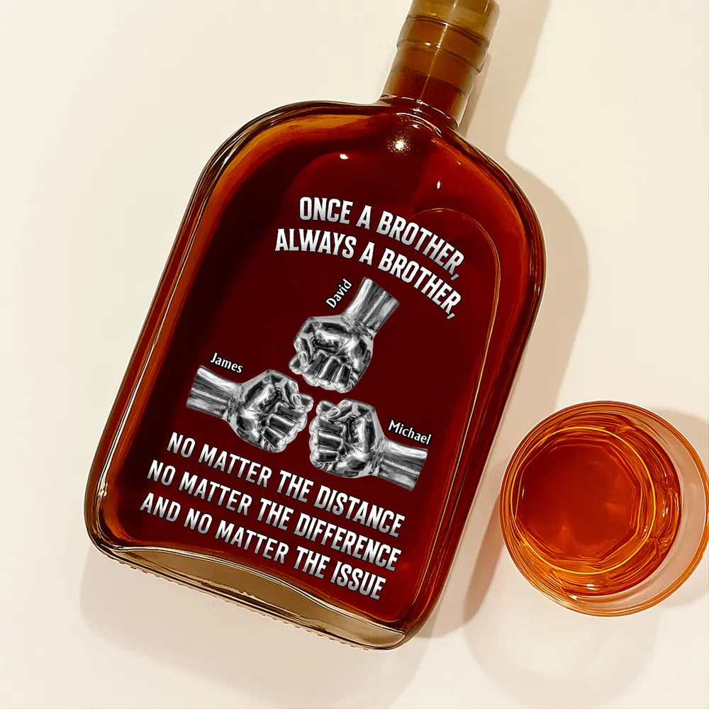Once Brother Always Brother - Personalized Whiskey Bottle - Gift For Brother