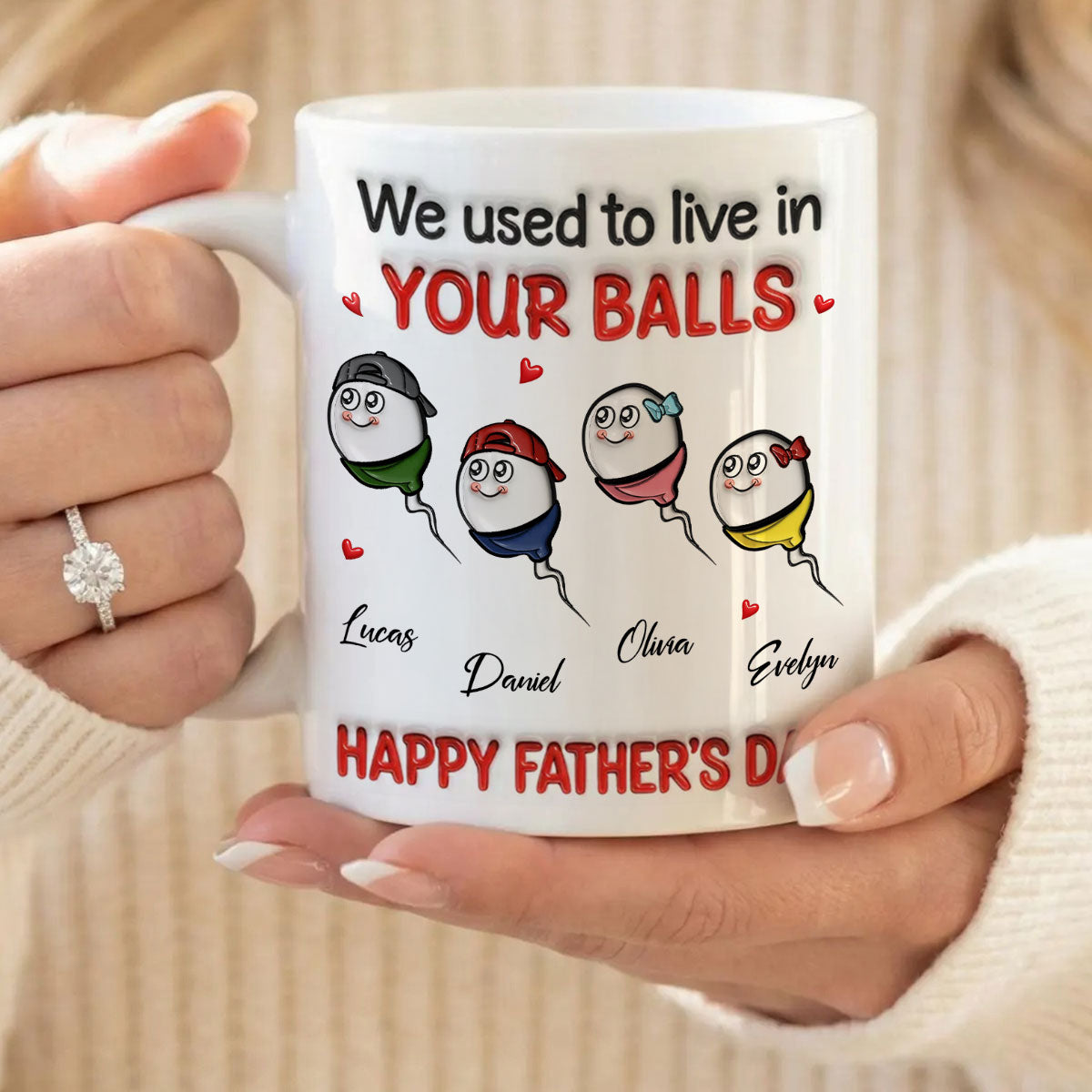 We Used To Live In Your Balls - Personalized Mug - Funny Father's Day Gift For Dad