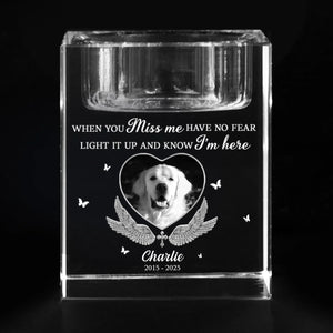 When You Miss Me Light This Up - Personalized Crystal Candle Holder - Pet Memorial