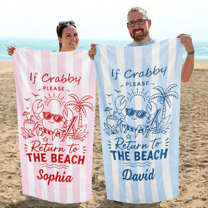 If Crabby Please Return To The Beach, Personalized Beach Towel, Summer Gift For Family, Friends
