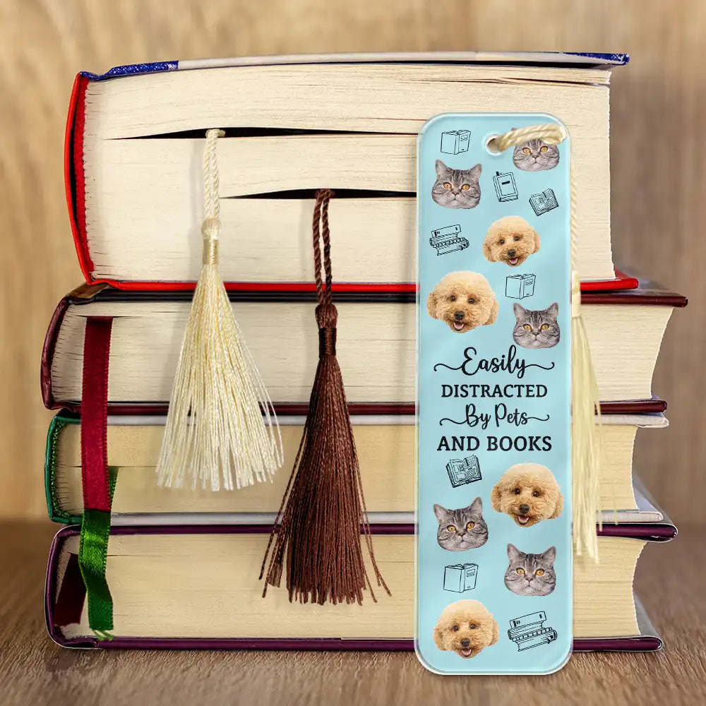 Custom Photo Easily Distracted By Pets And Books - Personalized Acrylic Bookmark - Gift For Pet Lovers, Bookworm Gift