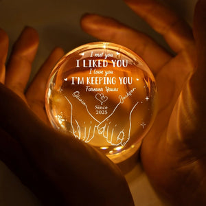 I'm Keeping You Forever Yours - Personalized Crystal Ball LED Night Light - Gift For Couple