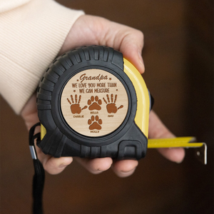 We Love You More Than We Can Measure - Personalized Tape Measure - Father's Day, Birthday Gift For Dad, Grandpa