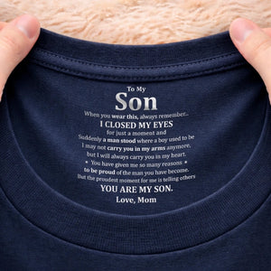 To My Son I Am Proud Of You - Personalized Neck Print T Shirt - Gift For Son