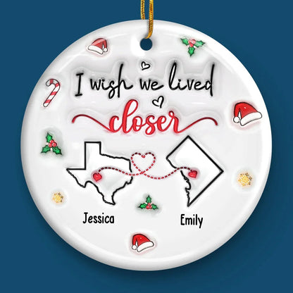 Long Distance Friends - Personalized 3D Inflated Effect Printed Ornament - Christmas For Friends, Besties, Family