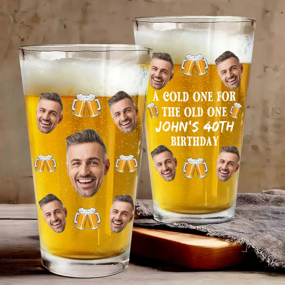 A Cold One For The Old One - Personalized Beer Glass - Birthday Party Gift