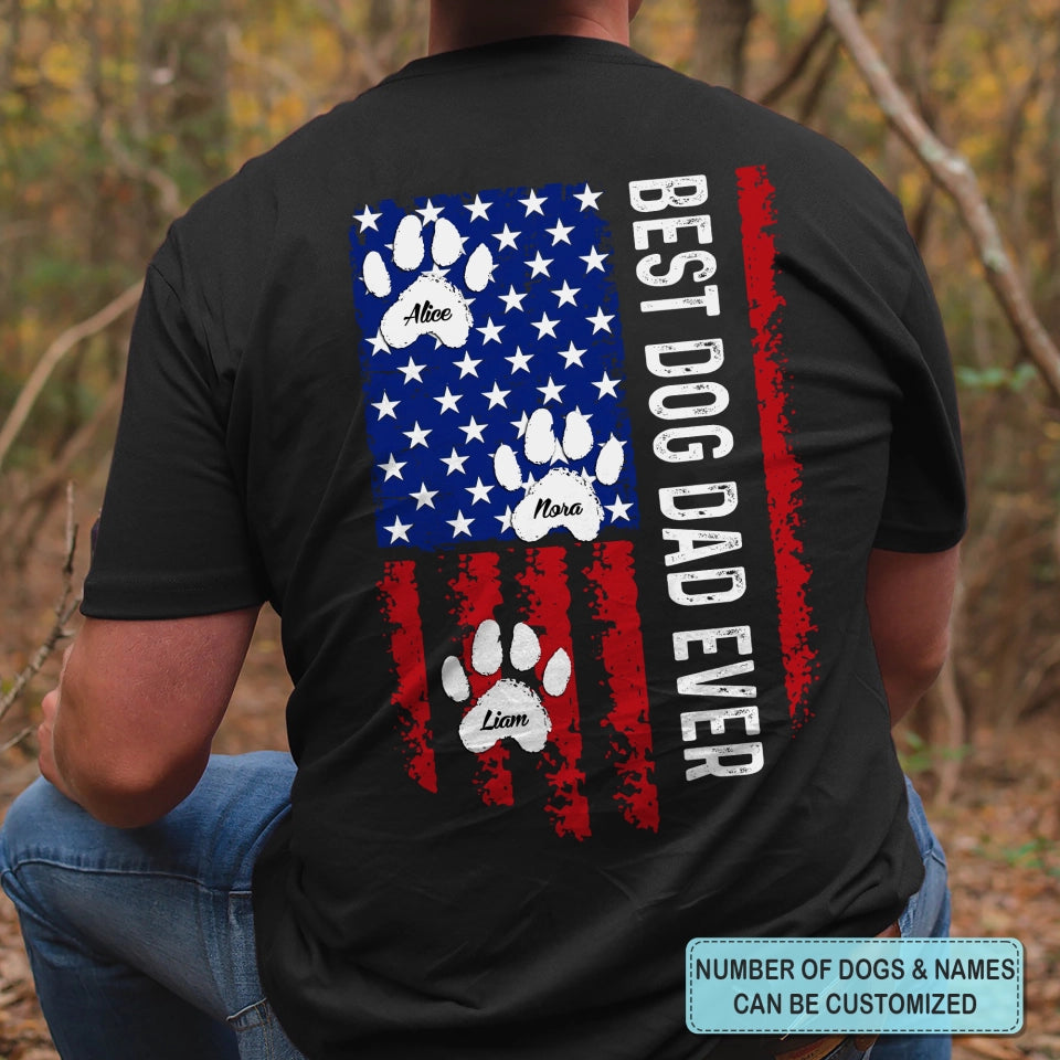 Best Dog Dad Ever National Flag - Personalized Back Design Apparel - Gift For Dog Dad