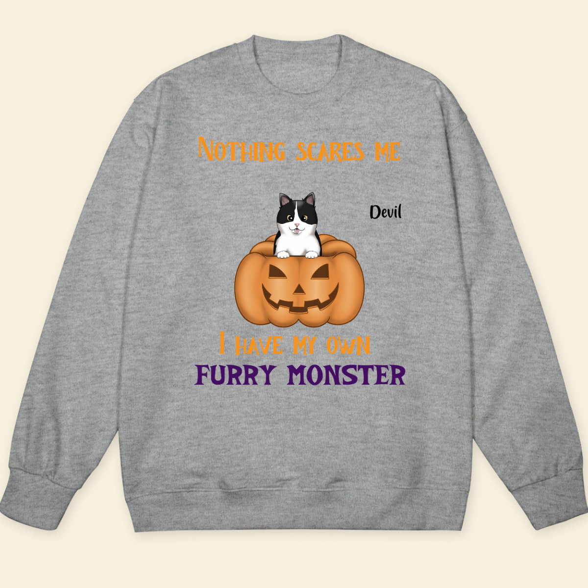 Nothing Scares Me I Have My Own Furry Monsters Fall Season Sweatshirt Personalized Sweatshirt Custom Halloween Shirt For Cat Lovers Gift For Cat Mom Cat Dad