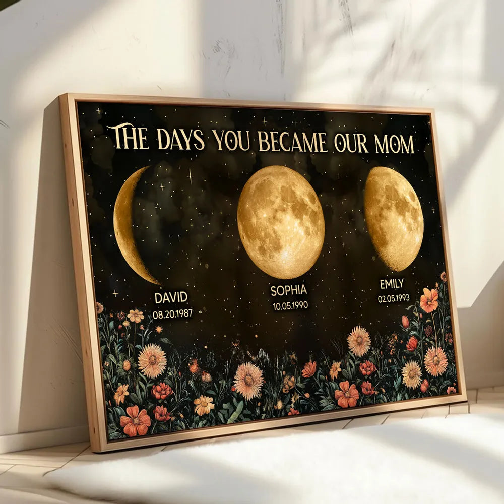 The Day You Became Our Mom Flower Moon Phase - Personalized Canvas - Gift For Mom, Mother's Day, Birthday Gift