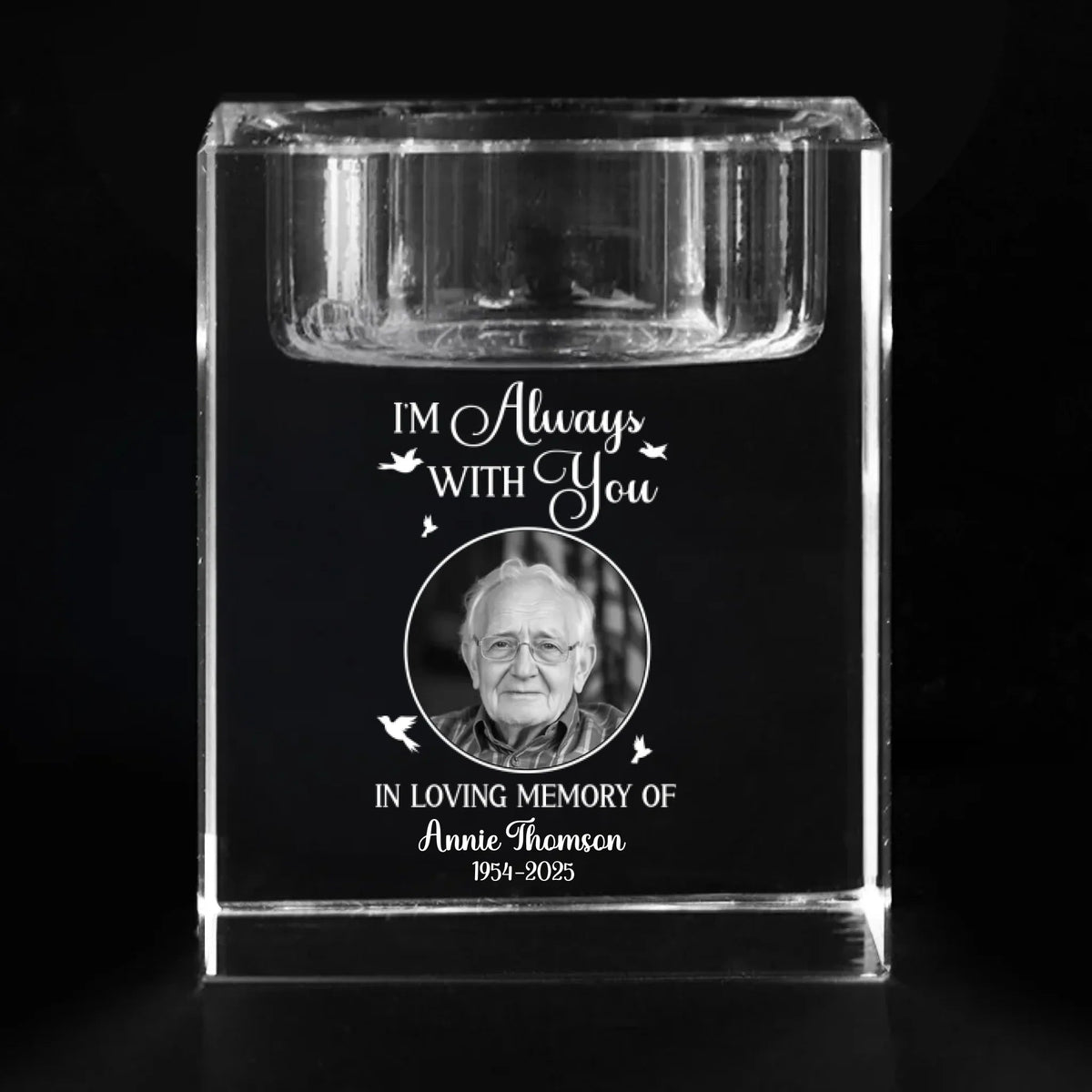 I Am Always With You Memorial Photo - Personalized Crystal Candle Holder - Memorial Gift For Family