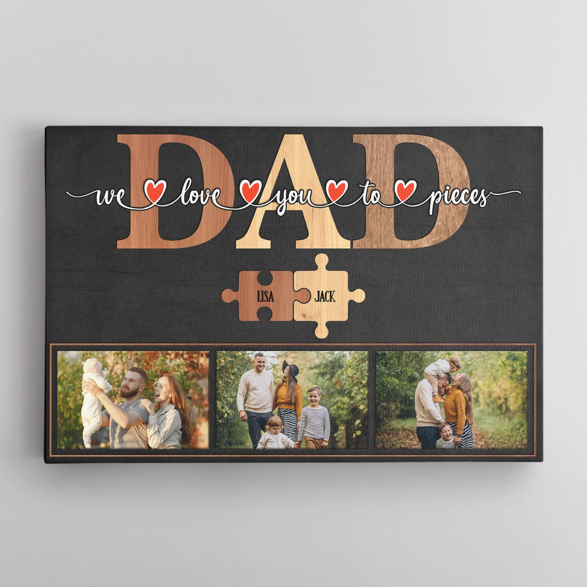 Dad We Love You To Pieces Puzzle - Personalized Canvas - Gift For Dad, Father's Day, Birthday GIft