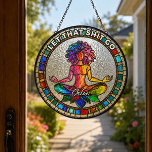Let That Shit Go Suncatcher - Personalized Yoga Gifts for Her