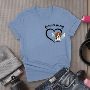 Forever In My Heart Pet Loss - Personalized Shirt