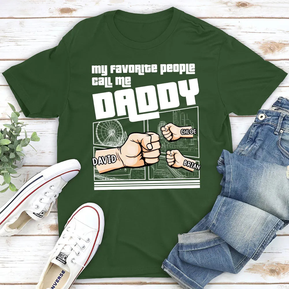My Favorite People Call Me Dad Comic Style - Personalized Apparel - Gift For Dad, Grandpa, Father's Day Gift