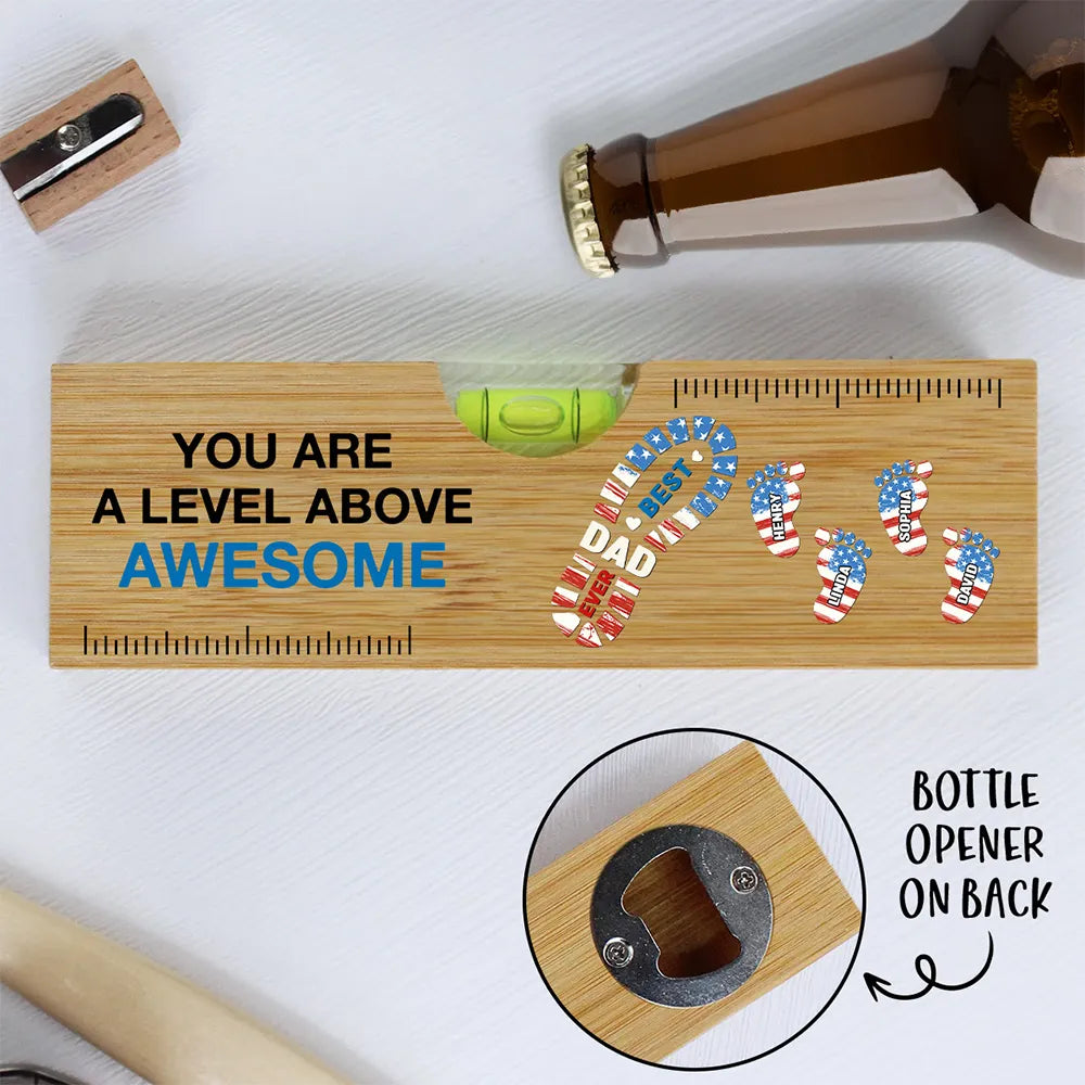 You Are A Level Above Awesome - Personalized Bottle Opener - Gift For Dad, Father's Day, Birthday Gift